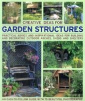 Creative Ideas For Garden Structures