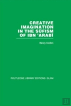 Bertrand.pt - Creative Imagination In The Sufism Of Ibn 'Arabi