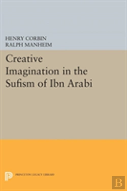 Bertrand.pt - Creative Imagination In The Sufism Of Ibn Arabi