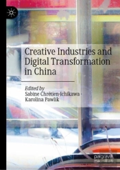 Creative Industries And Digital Transformation In China