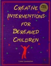 Creative Interventions For Bereaved Children