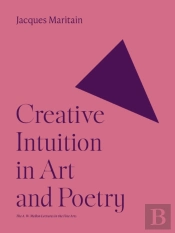 Creative Intuition In Art And Poetry