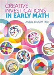 Creative Investigations In Early Math