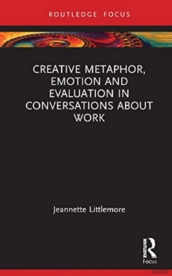 Bertrand.pt - Creative Metaphor, Evaluation, And Emotion In Conversations About Work