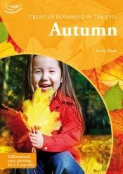 Creative Planning In The Early Years: Autumn