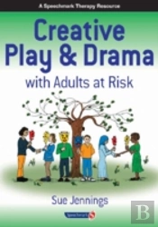Creative Play And Drama With Adults At Risk