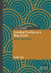 Creative Practice As A Way Of Life