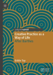 Creative Practice As A Way Of Life