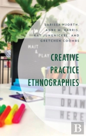 Creative Practice Ethnographies