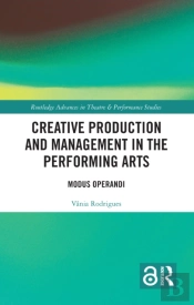 Creative Production And Management In The Performing Arts