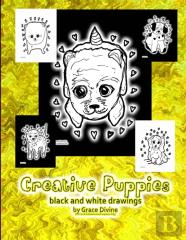 Creative  Puppies  Black And White Drawings By Grace Divine