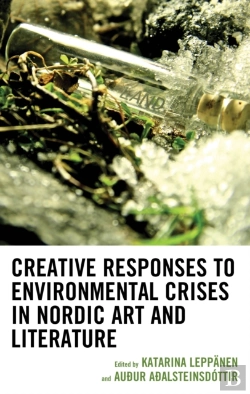 Bertrand.pt - Creative Responses To Environmental Crises In Nordic Art And Literature
