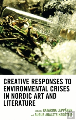 Bertrand.pt - Creative Responses To Environmental Crises In Nordic Art And Literature