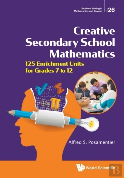 Bertrand.pt - Creative Secondary School Mathematics: 125 Enrichment Units For Grades 7 To 12