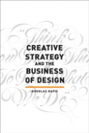 Creative Strategy And The Business Of Design