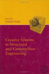 Creative Systems In Structural And Construction Engineering