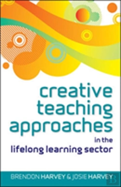 Bertrand.pt - Creative Teaching Approaches In The Lifelong Learning Sector