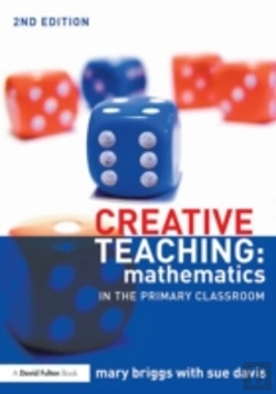Bertrand.pt - Creative Teaching: Mathematics In The Primary Classroom
