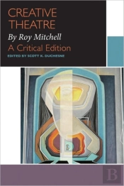 Creative Theatre, By Roy Mitchell