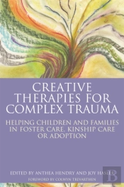 Creative Therapies For Complex Trauma