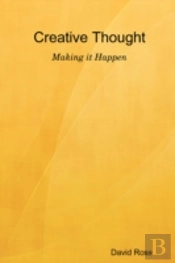 Creative Thought - Making It Happen