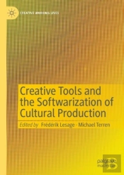 Creative Tools And The Softwarization Of Cultural Production