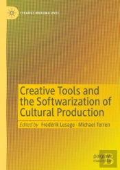 Creative Tools And The Softwarization Of Cultural Production