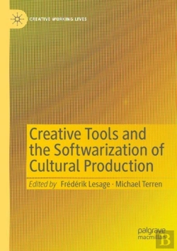 Bertrand.pt - Creative Tools And The Softwarization Of Cultural Production