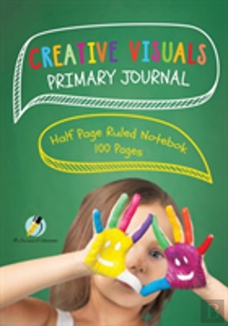 Bertrand.pt - Creative Visuals Primary Journal Half Page Ruled Notebook 100 Pages