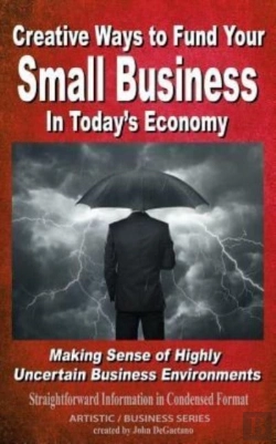 Bertrand.pt - Creative Ways To Fund Your Small Business In Today'S Economy