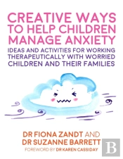 Creative Ways To Help Children Manage Anxiety