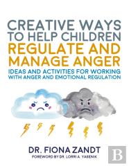 Creative Ways To Help Children Regulate And Manage Anger