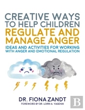 Creative Ways To Help Children Regulate And Manage Anger