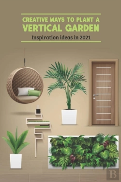 Bertrand.pt - Creative Ways To Plant A Vertical Garden