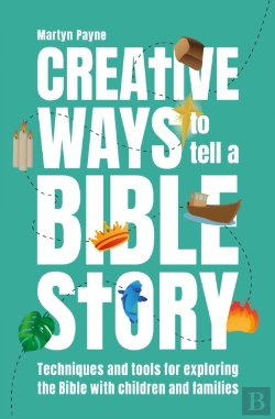 Bertrand.pt - Creative Ways To Tell A Bible Story