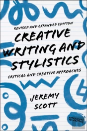 Creative Writing And Stylistics, Revised And Expanded Edition