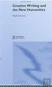 Creative Writing And The New Humanities