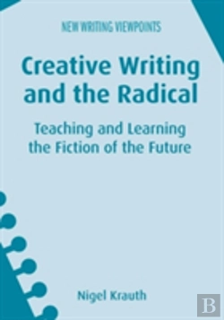 Bertrand.pt - Creative Writing And The Radical