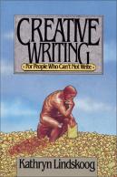 Creative Writing For People Who Can'T Not Write