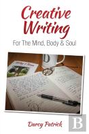 Creative Writing For The Mind, Body & Soul