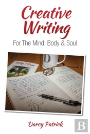 Creative Writing For The Mind, Body & Soul