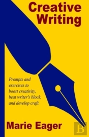 Creative Writing: Prompts And Exercises