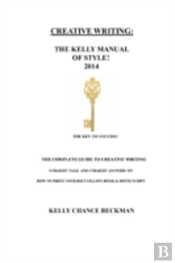 Bertrand.pt - Creative Writing-The 2014 Kelly Manual O