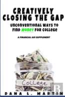 Creatively Closing The Gap: Unconventional Ways To Find Money For College