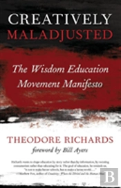 Creatively Maladjusted