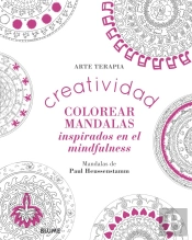 Creatividad. Colorear Mandalas Inspirados En El Mindfulness