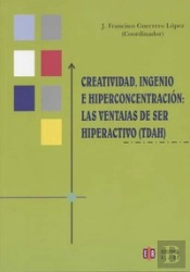 Creatividad, Ingenio E Hiperconcentración