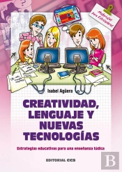 Creatividad, Lenguaje Y Nuevas Tecnologías