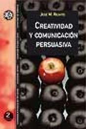 Creatividad Y Comunicaciùn Persuasiva