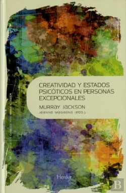 Bertrand.pt - Creatividad Y Estados Psicóticos En Personas Excepcionales